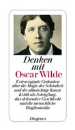 Oscar Wilde: Denken mit Oscar Wilde