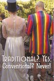 Traditional? Yes! Conventional? Never!: Male Couple Wedding/Union Card. Text inside: May your marriage be as wild and wonderful as your courtship.