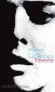 Mircea Cãrtãrescu: Travestie