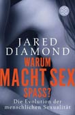 Jared Diamond: Warum macht Sex Spaß?