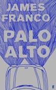 James Franco: Palo Alto