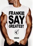 Frankie Goes to Hollywood: Frankie Say Greatest
