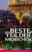 Tristan Garcia: Der beste Teil der Menschen