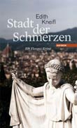 Edith Kneifl: Stadt der Schmerzen