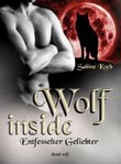 Sabine Koch: Wolf Inside - Entfesselter Geliebter