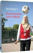 Daniel Küchenmeister, Thomas Schneider (Hg.): Emanzipation und Fußball