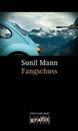 Sunil Mann: Fangschuss