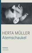 Herta Mller: Atemschaukel