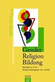 Annebelle Pithan, Silvia Arzt u.a. (Hg.): Gender - Religion - Bildung