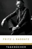 Fritz J. Raddatz: Tagebücher 1982 - 2001