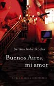 Bettina Isabel Rocha: Buenos Aires, mi amor