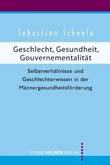 Sebastian Scheele: Geschlecht, Gesundheit, Gouvernementalitt