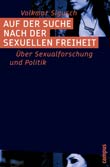 Volkmar Sigusch: Auf der Suche nach der sexuellen Freiheit