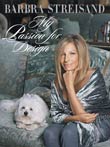 Barbra Streisand: My Passion for Design