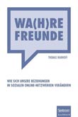 Thomas Wanhoff: Wa(h)re Freunde