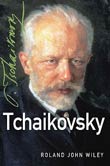 Roland J. Wiley: Tchaikovsky