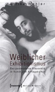 Ulrike Wohler: Weiblicher Exhibitionismus