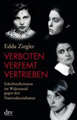 Edda Ziegler: Verboten - verfemt - vertrieben