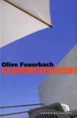 Olive Feuerbach: Sommerkrimi + Teresas Berichtsheft