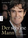 Joachim Kurz: Der schöne Mann - € 9.90