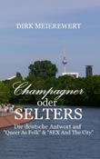 Dirk Meierewert: Champagner oder Selters