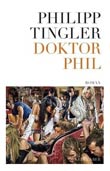 Philipp Tingler: Doktor Phil