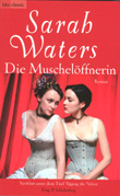 Sarah Waters: Die Muschelffnerin