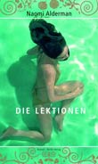 Naomi Alderman: Die Lektionen