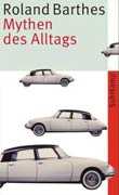 Roland Barthes: Mythen des Alltags