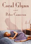Peter Cameron: Coral Glynn