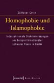 Zülfukar Cetin: Homophobie und Islamophobie