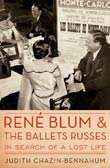 Judith Chazin-Bennahum: René Blum and the Ballets Russes