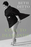 Beth Ditto: Coal to Diamonds