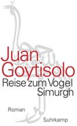Juan Goytisolo: Reise zum Vogel Simurgh