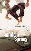 Roland Gramling: Auf dem Sprung