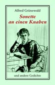 Alfred Grnewald: Sonette an einen Knaben und andere Gedichte