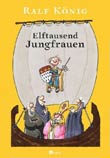 Ralf Knig: Elftausend Jungfrauen