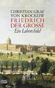 Christian v. Krockow: Friedrich der Grosse