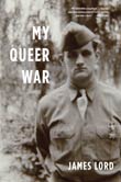 James Lord: My Queer War