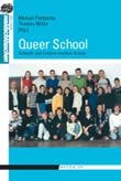 Manuel Pietzonka, Thomas Wilde (Hg.): Queer School, Schwule und Lesben machen Schule
