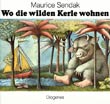 Maurice Sendak: Wo die wilden Kerle wohnen