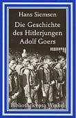 Hans Siemsen: Die Geschichte des Hitlerjungen Adolf Goers