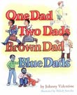 Johnny Valentine: One Dad, Two Dads, Brown Dad, Blue Dads