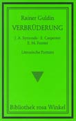 Rainer Guldin: Verbrderung