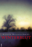 Kirstin Messerschmidt: Winterblut