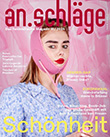An.Schläge: Das Feministische Magazin. A, monatlich