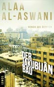 Alaa al-Aswani: Der Jakubijn-Bau