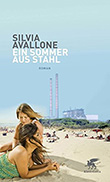 Silvia Avallone: Ein Sommer aus Stahl