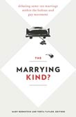 Mary Bernstein and Verta Taylor (eds.): The Marrying Kind?