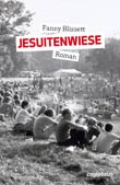 Fanny Blissett: Jesuitenwiese